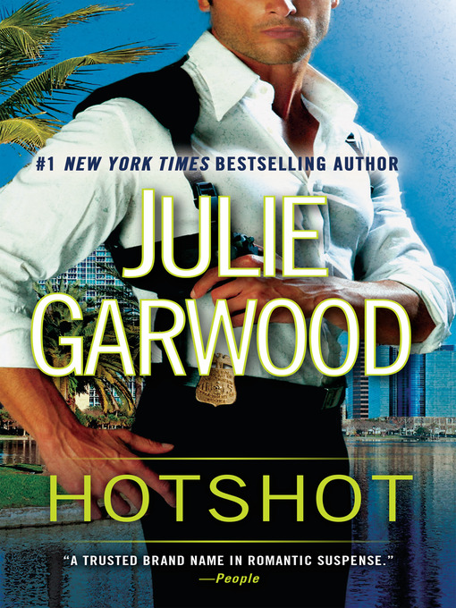 Title details for Hotshot by Julie Garwood - Wait list